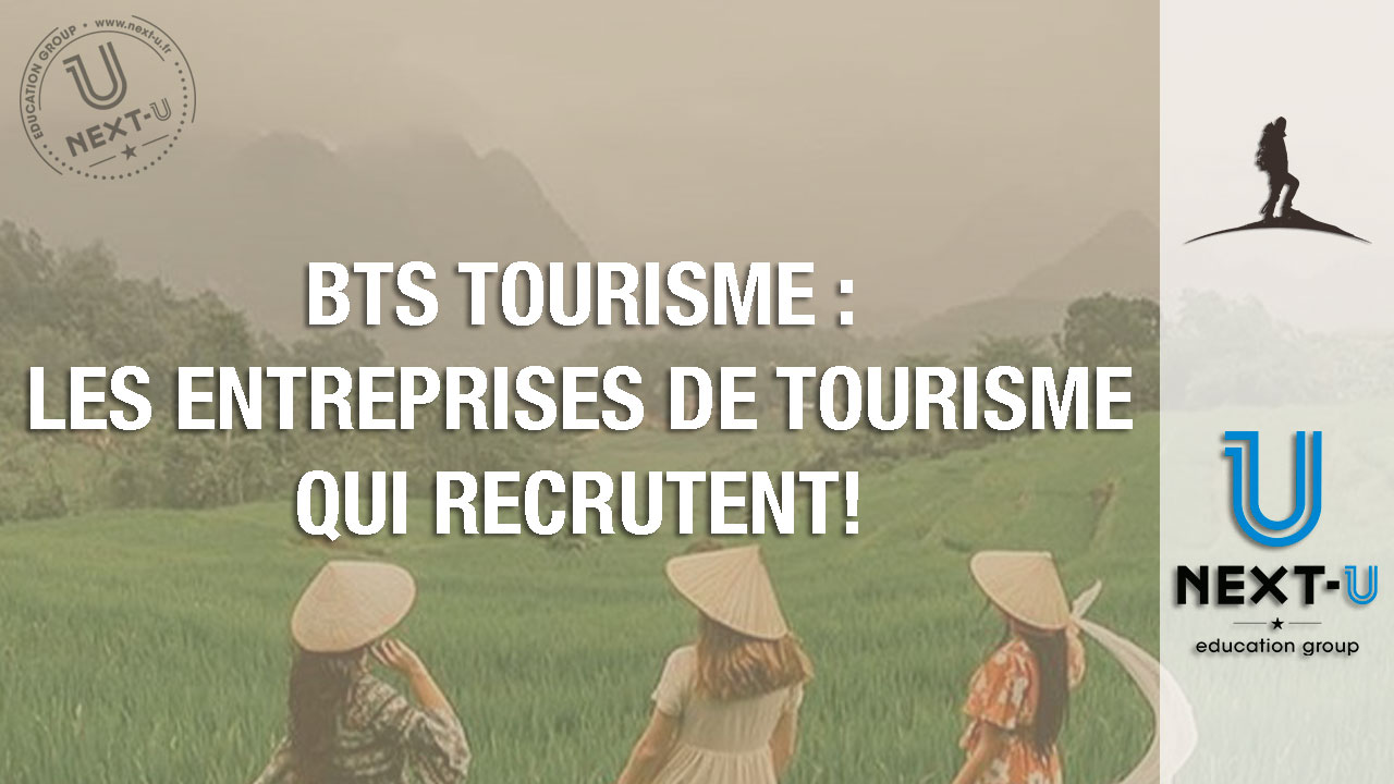 Les entreprises de tourisme qui recrutent après un BTS Tourisme