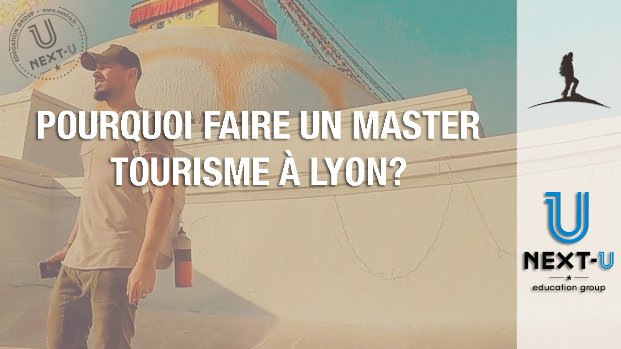 Faire un Master tourisme à Lyon